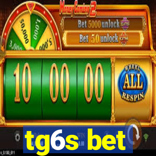 tg6s bet